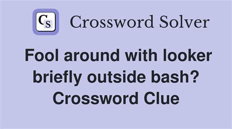 fool around|fool around crossword.